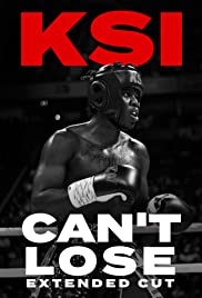 KSI: Cant Lose Extended Cut (2019)