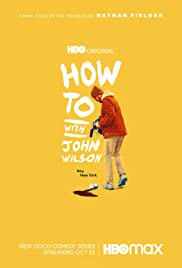 Watch Full Tvshow :How to with John Wilson (2020 )