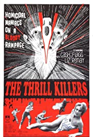 The Thrill Killers (1964)