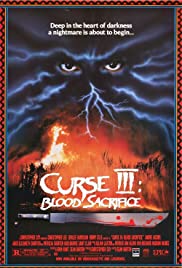 Curse III: Blood Sacrifice (1991)