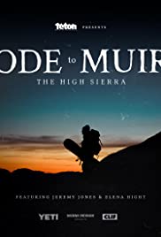 Ode to Muir: The High Sierra (2018)