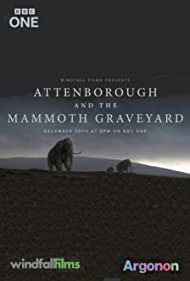 Attenborough and the Mammoth Graveyard (2021)