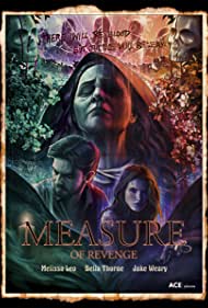 Watch Full Movie :Measure of Revenge (2022)