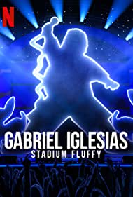 Gabriel Iglesias Stadium Fluffy (2022)