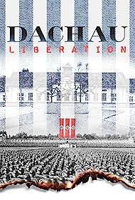 Dachau Liberation (2021)