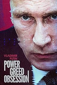 Watch Full Movie :Vladimir Putin Power, Greed, Obsession (2022)