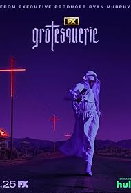 Watch Full Tvshow :Grotesquerie (2024–)