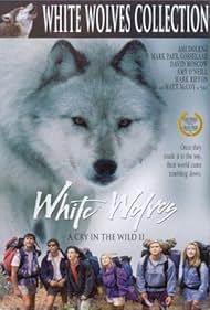 White Wolves A Cry in the Wild II (1993)