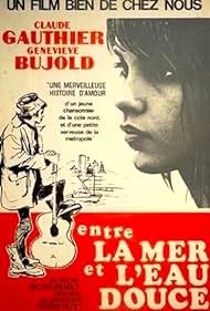 Entre la mer et leau douce (1967)