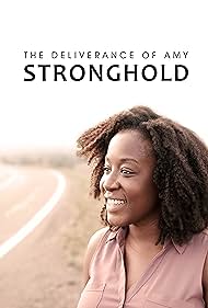 The Deliverance of Amy Stronghold (2018)