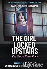 The Girl Locked Upstairs The Tanya Kach Story (2024)