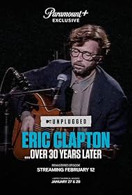 Eric Clapton Unplugged Over 30 Years Later (2025)