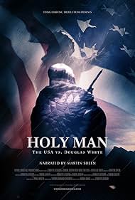 Holy Man The USA vs Douglas White (2011)