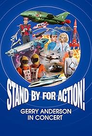 Stand by for Action Gerry Anderson in Concert (2022)