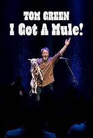 Tom Green I Got A Mule (2025)