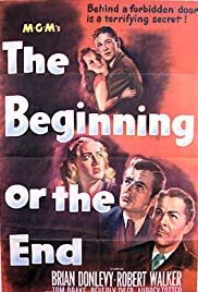 The Beginning or the End (1947)