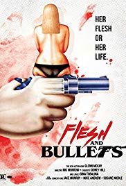 Flesh and Bullets (1985)