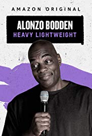 Alonzo Bodden: Heavy Lightweight (2019)